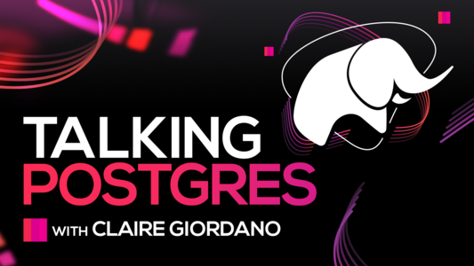 Podcast graphic for Talking Postgres with Claire Giordano, displaying the new name in big letters along with the elephant mascot. This podcast was previously called Path To Citus Con, for developers who love Postgres.